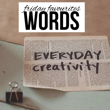 Friday Favourites: Words