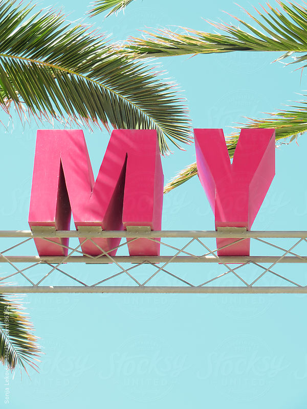 pink letters "my", blue sky, and palm tree leaves by Sonja Lekovic